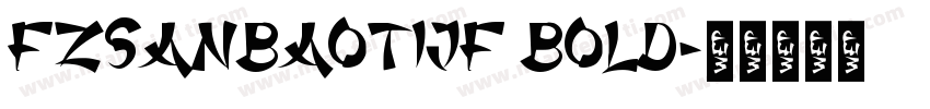 FZSanBaoTiJF Bold字体转换
